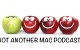 Not Another Mac Podcast